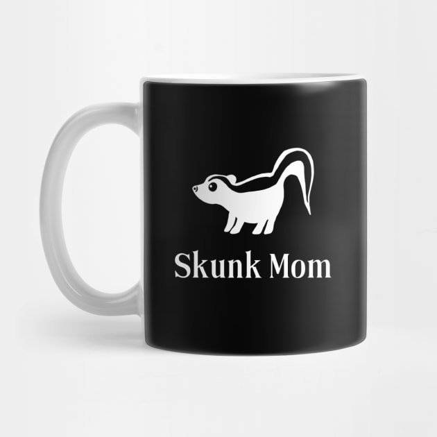 Skunk Mom for Pet Skunk Lovers by Mochi Merch